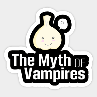 Garlic vs vampire myth funny Sticker